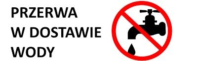 Przerwa w dostawie wody - 12.04.2021 r.