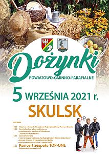 Dożynki Powiatowo - Gminno - Parafialne - Skulsk 05.09.2021 r. - plakat
