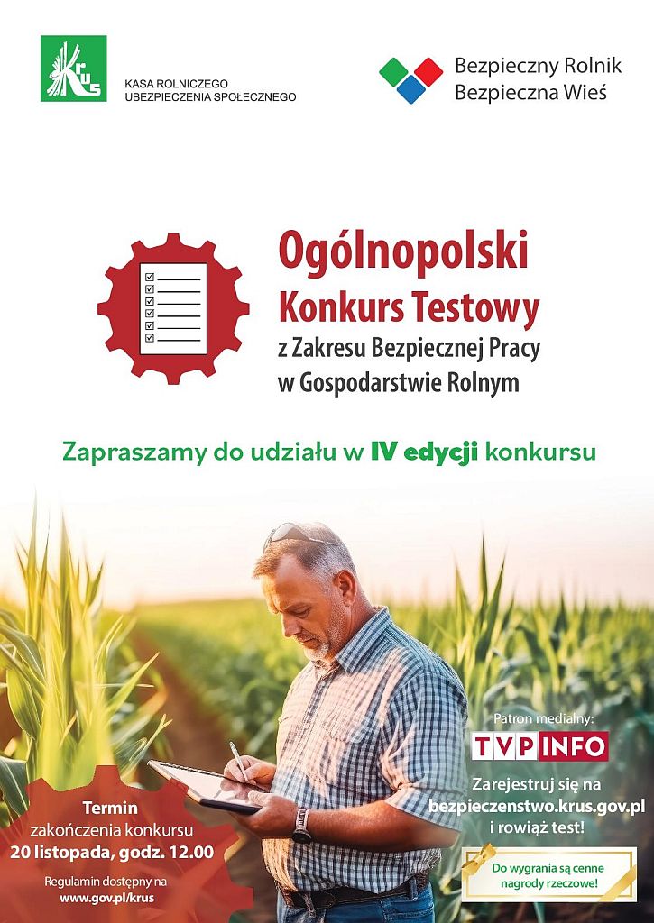 Plakat - IV Ogólnopolski Konkurs Testowy z Zakresu Bezpiecznej Pracy w Gospodarstwie Rolnym "Bezpieczny Rolnik, Bezpieczna Wieś"